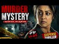 Jothika Murder Mystery Thriller Telugu Dubbed Movie Shocking Twists Unexpected Climax Full HD