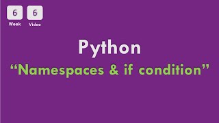 [6-6] CS50x In Arabic - Python ( Namespaces & if condition in python )