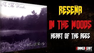 003 - In The Woods - HEart of the Ages (Reseña)