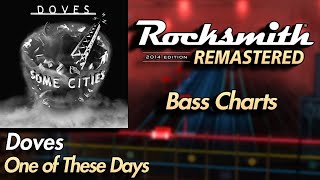 Doves - One of These Days | Rocksmith® 2014 Edition | Bass Chart