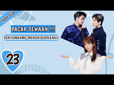 INDO SUBPacar Sewaan  EP23 | (Pacar Kontrak) - KUKAN DRAMA