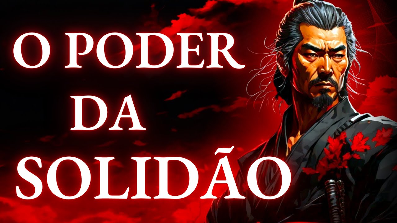Miyamoto Musashi - Como estar sozinho pode mudar sua vida!