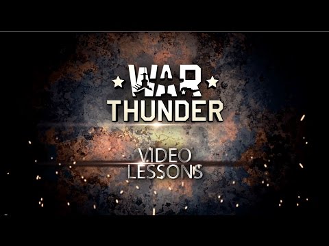 Tank Tactics - War Thunder Video Tutorials