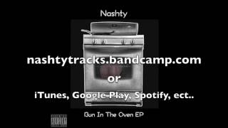 Nashty - IDGA (Feat. C.Ray) [Bun In The Oven EP]