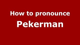 How to pronounce Pekerman