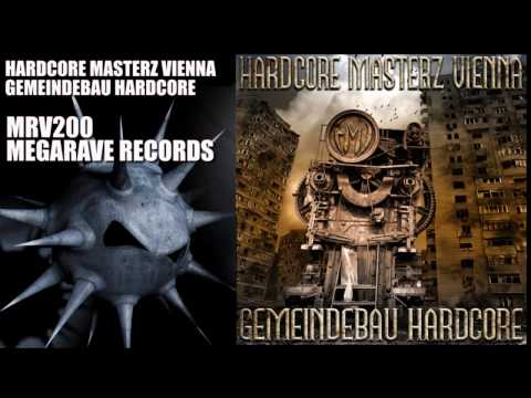 Hardcore Masterz Vienna - Gemeindebau Hardcore