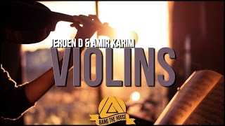 Jeroen D & Amir Karim - Violins (Original Mix)