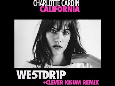 Charlotte Cardin - California (WE5TDR1P Clever Kisum Remix) | Future House, Tech House, Big Room