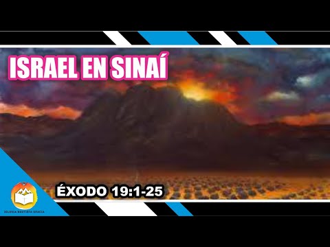 Exodo 19:1-25 | ISRAEL EN SINAÍ | Estudio Libro de Éxodo | Por Josué Pastrana - Diciembre, 2020