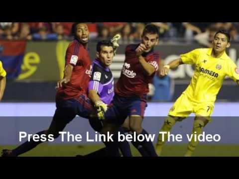 Osasuna Vs Villarreal Live Laliga 1-3-2017