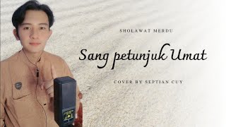 Download lagu SANG PETUNJUK UMAT || Sholawat Bersama Septian Cuy mp3