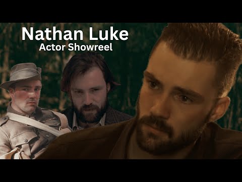 Nathan Luke | Actor Showreel 2020