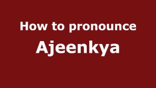 How to pronounce Ajeenkya