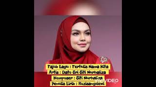Dato&#39; Sri Siti Nurhaliza : Tertulis Nama Kita