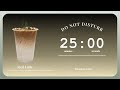 25 5 Pomodoro Timer Avanti Lofi Iced Latte