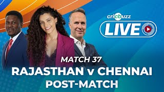 #RRvCSK | Cricbuzz Live: Match 37: Rajasthan v Chennai, Post-match show