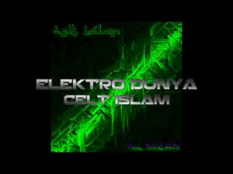 ELEKTRO DUNYA | CELT ISLAM