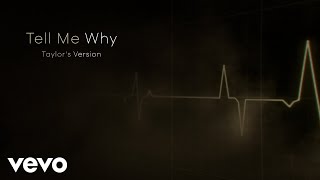 Taylor Swift - Tell Me Why (Taylor&#39;s Version) (Lyric Video)