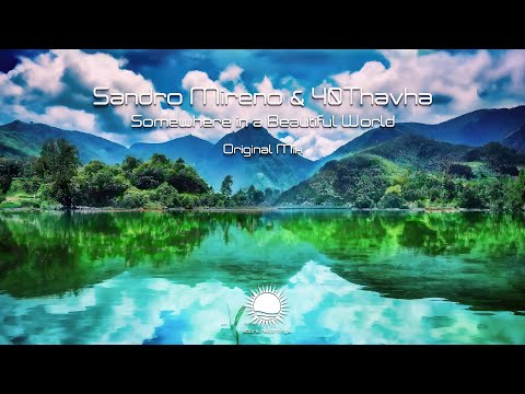 Sandro Mireno & 40Thavha - Somewhere in a Beautiful World