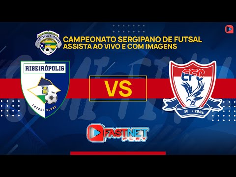 RIBEIRÓPOLIS FUTSAL X EDUCAR FUTSAL  - 4ª Fase do Campeonato Sergipano de Futsal