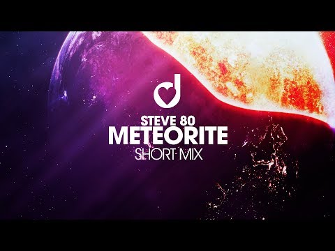 Steve 80 – Meteorite (Short Mix)