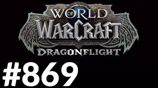 "WoW: Dragonflight" #869 Rally to Emberthal i Preservation, Augmentation or Devastation (quests)