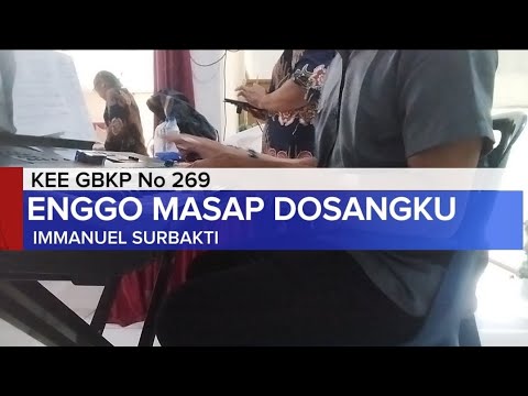 Enggo Masap Dosangku KEE No 269 || IMMANUEL SURBAKTI