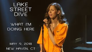 Lake Street Dive: What I&#39;m Doing Here [4K] 2018-05-09 - College Street Music Hall; New Haven, CT
