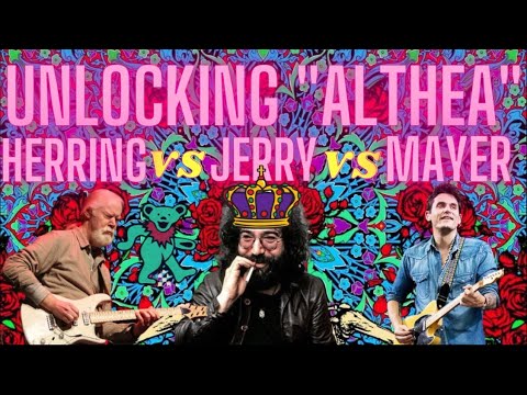 John Mayer vs Jerry Garcia vs Jimmy Herring - On  “Althea” (Answer Key+Breakdown)