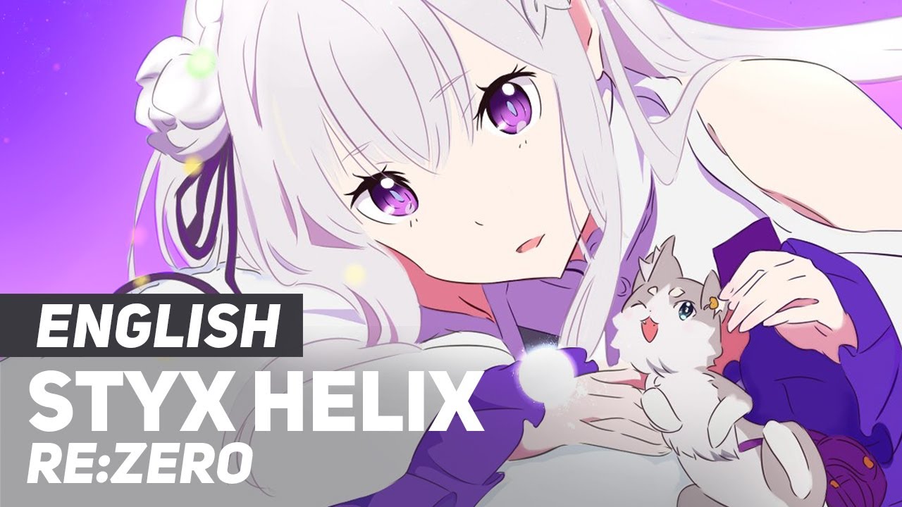 Re:Zero - "STYX HELIX" - MYTH & ROID | Ending | ENGLISH ver | AmaLee