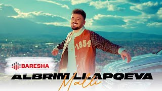Albrim Llapqeva - Malli (Official Video)
