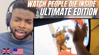 Brit Reacts To WATCH PEOPLE DIE INSIDE - ULTIMATE EDITION!