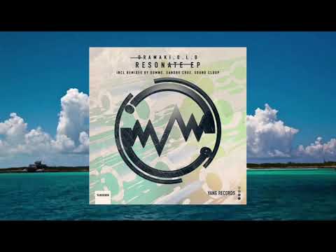 Dramaki, O.L.D - Resonate (original mix) 🌊➕