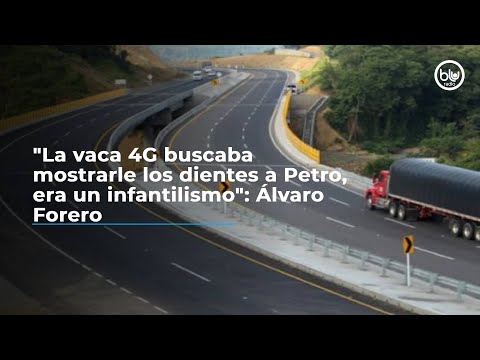 , title : '"La vaca 4G buscaba mostrarle los dientes a Petro, era un infantilismo": Álvaro Forero'