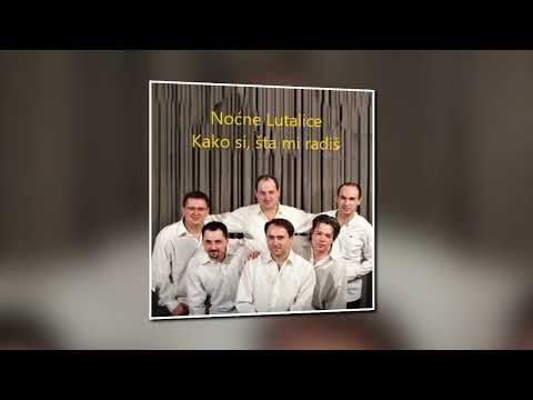 Noćne Lutalice - Kako si i šta radiš 2010