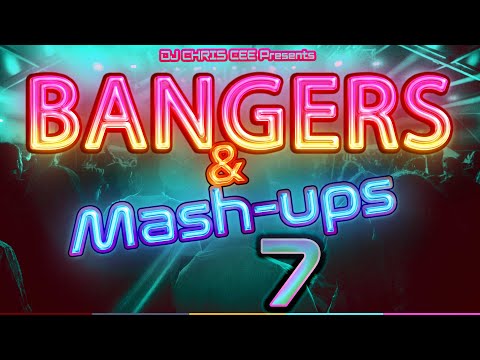 NEW MIX Bangers & Mash-ups Vol. 7 awesome EDM House Music classics & new mash-ups Mixed by Chris Cee