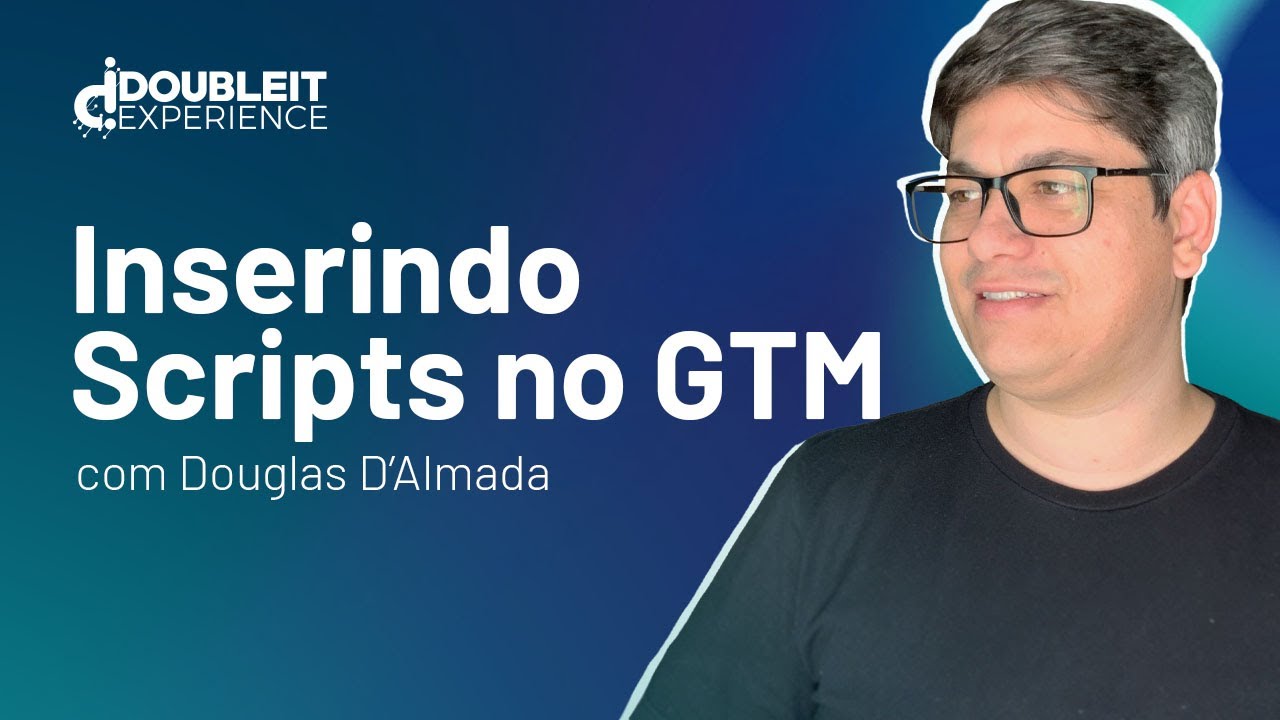 Como inserir scripts no GTM?
