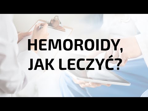 🩺Leczenie hemoroidów – sposoby leczenia żylaków odbytu - prof.dr hab.n.med. Małgorzata Kołodziejczak