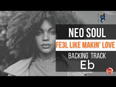 Neo Soul RnB Backing track - Fe3l like makin' love in Eb (85 bpm)