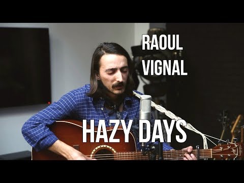 Raoul Vignal - Hazy Days | Acoustic live session in Paris