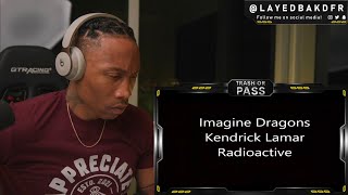 TRASH or PASS! Imagine Dragons feat Kendrick Lamar ( Radioactive Remix ) [REACTION!!!]