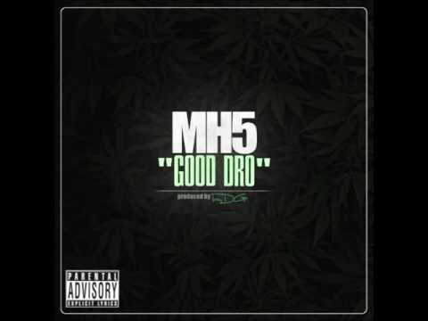 MH5-Good Dro (Prod by IamDG)