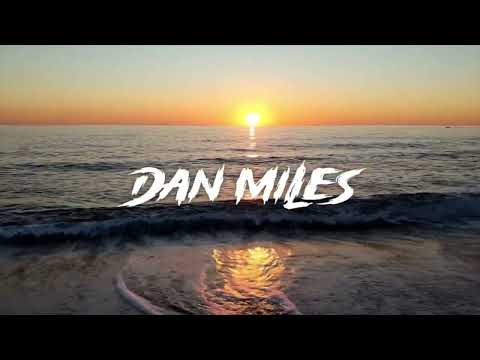 Dan Miles - Good Morning Party House Mix | #MilesMondays | 002