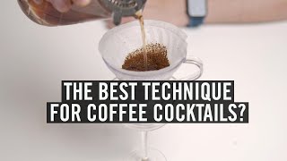 The Best Technique for Coffee Cocktails?