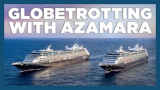 CruiseAway: Globetrotting with Azamara