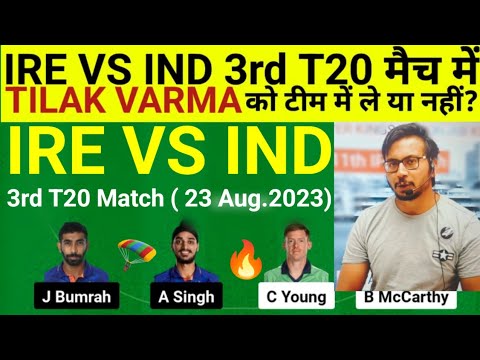 IRE vs IND Team II IRE vs IND  Team Prediction II 3rd T20 II ind vs ire