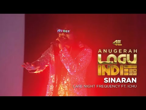 Pentas Akhir Anugerah Lagu Indie 2022: Late Night Frequency featuring Ichu - Sinaran