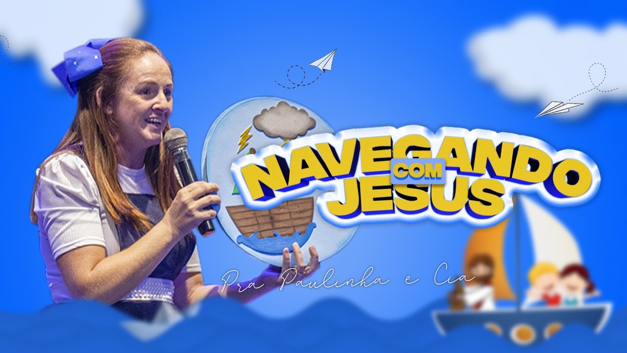 Congresso Kids | Navegando com Jesus | Pra. Paulinha e Cia. | IEQ Penha/SC