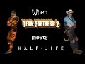 [SFM] When Team Fortress 2 meets Half-Life 