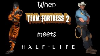 [SFM] When Team Fortress 2 meets Half-Life
